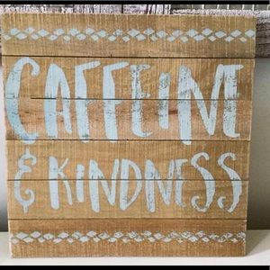Caffeine And Kindness Wood Wall Decor